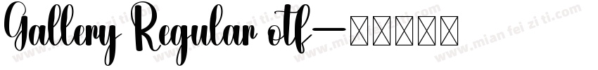 Gallery Regular otf字体转换